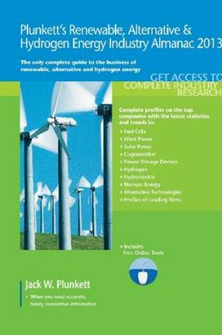 Cover of Plunkett's Renewable, Alternative & Hydrogen Energy Industry Almanac 2013