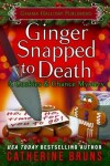 Book cover for Ginger Snapped to Death