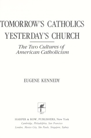 Cover of Tomorrow's Catholics, Yesterday's Church
