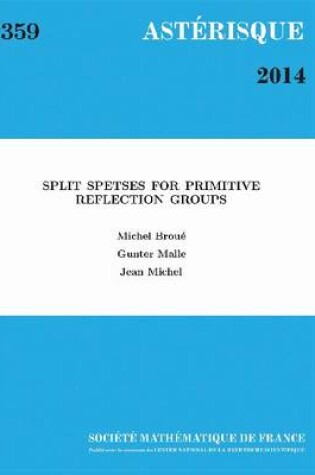 Cover of Split Spetses for Primitive Reflection Groups