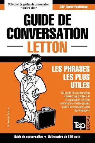 Cover of Guide de conversation Francais-Letton et mini dictionnaire de 250 mots