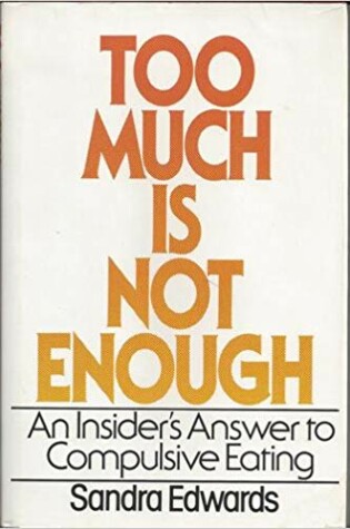 Cover of Too Much is Not Enough