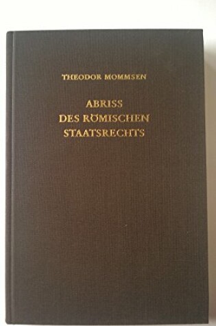 Cover of Abriss Des Romischen Staatsrechts