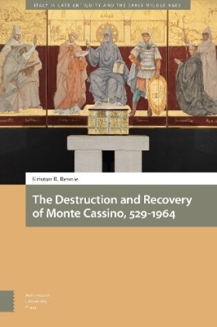Cover of The Destruction and Recovery of Monte Cassino, 529-1964