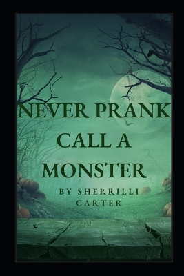 Book cover for Never Prank Call A Monster