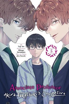 Cover of Associate Professor Akira Takatsuki's Conjecture, Vol. 5 (manga)