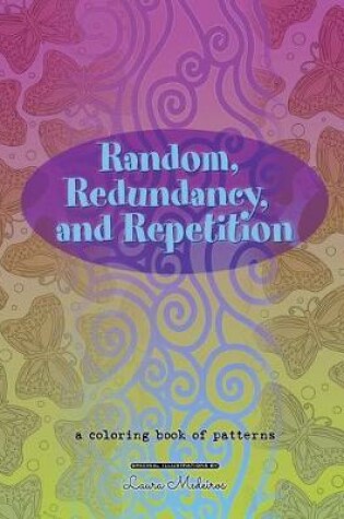 Cover of Random, Redundancy, and Repetition