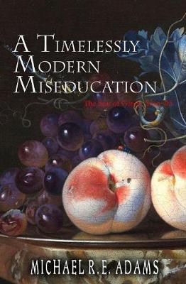 Cover of A Timelessly Modern Miseducation (The Seat of Gately, Story #5)