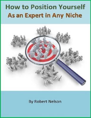 Book cover for How to Position Yourself As an Expert in Any Niche