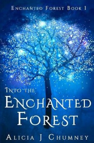 Cover of Into the Enchanted Forest