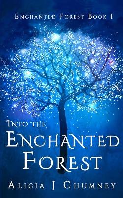 Book cover for Into the Enchanted Forest