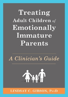 Book cover for Treating Adult Children of Emotionally Immature Parents