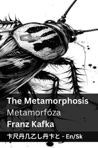 Cover of The Metamorphosis / Metamorfóza