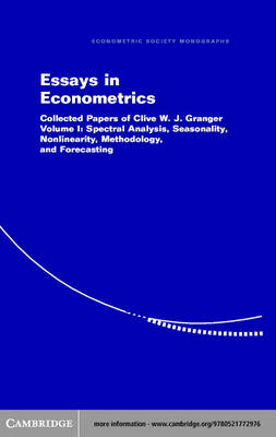 Book cover for Essays in Econometrics: Volume 1, Spectral Analysis, Seasonality, Nonlinearity, Methodology, and Forecasting