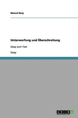 Cover of Unterwerfung und UEberschreitung