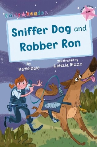 Cover of Sniffer Dog and Robber Ron