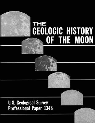 Book cover for The Geologic History of the Moon