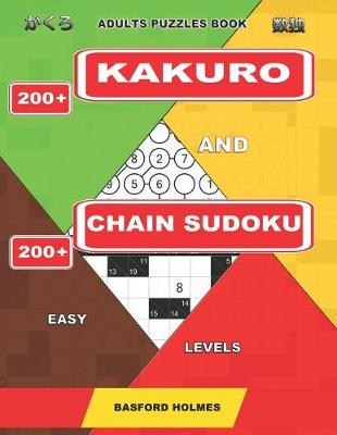 Book cover for Adults puzzles book. 200 Kakuro and 200 Chain Sudoku. Easy levels.