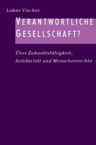 Cover of Verantwortliche Gesellschaft?