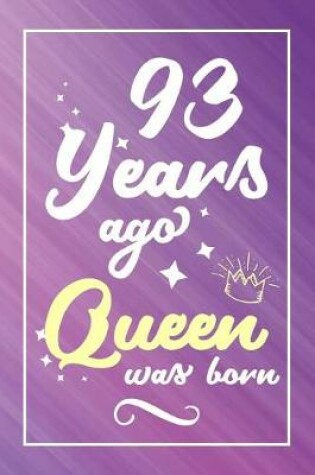 Cover of 93 Years Ago Queen Was Born