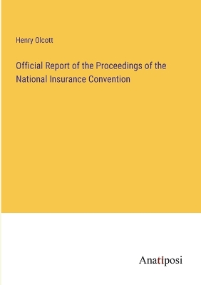 Book cover for Official Report of the Proceedings of the National Insurance Convention