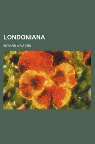 Cover of Londoniana (Volume 2)