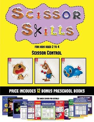 Cover of Scissor Control (Scissor Skills for Kids Aged 2 to 4)