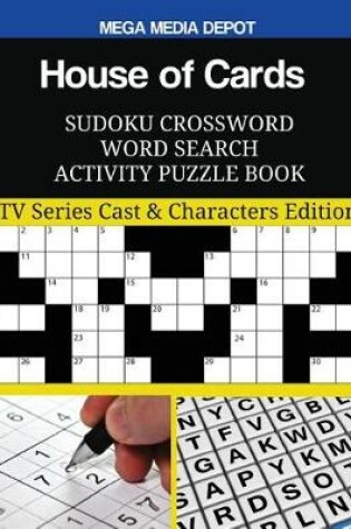 Cover of House of Cards Sudoku Crossword Word Search Activity Puzzle Book