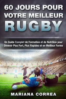 Book cover for 60 Jours Pour Votre Meilleur Rugby