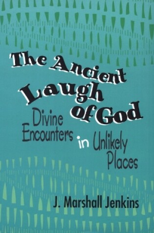 Cover of The Ancient Laugh of God