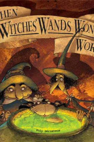 Cover of When Witch's Wands Won't Work