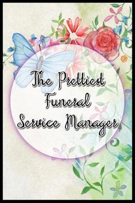 Book cover for The Prettiest Funeral Service Manager