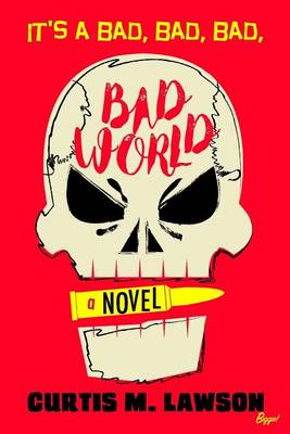 Book cover for It's a Bad, Bad, Bad, Bad World