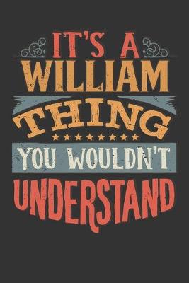 Book cover for Its A William Thing You Wouldnt Understand