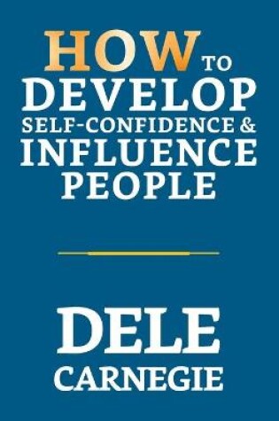 Cover of How to Develop Self-Confidence & Influence People