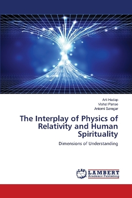 Book cover for The Interplay of Physics of Relativity and Human Spirituality