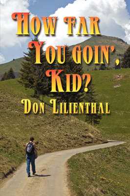 Book cover for How Far You Goin', Kid?