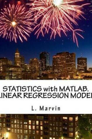 Cover of STATISTICS with MATLAB. LINEAR REGRESSION MODEL