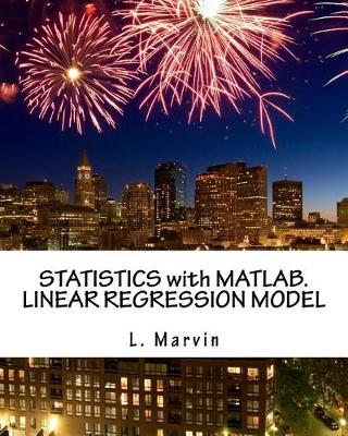 Book cover for STATISTICS with MATLAB. LINEAR REGRESSION MODEL