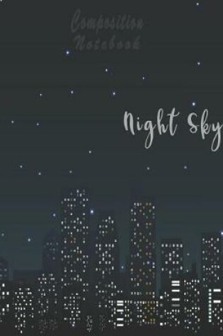 Cover of Night Sky Composition Notebook