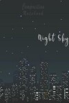 Book cover for Night Sky Composition Notebook