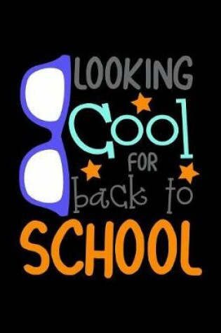 Cover of Looking Cool For Back To School