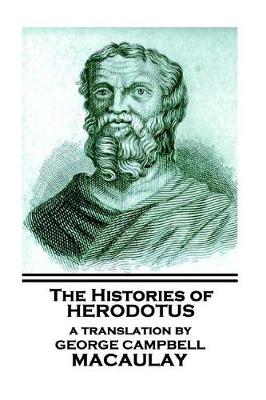 Book cover for The Histories of Herodotus, A Translation By George Campbell Macaulay