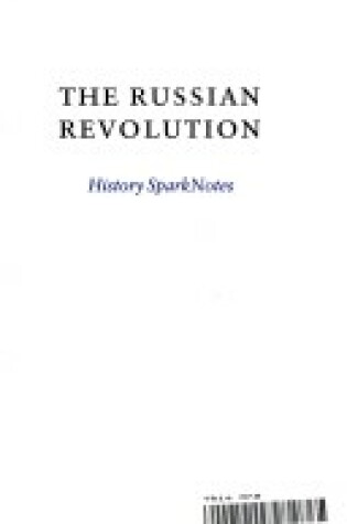 Cover of The Russian Revolution (Sparknotes History Note)