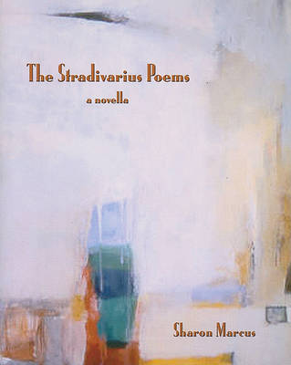 Book cover for The Stradivarius Poems