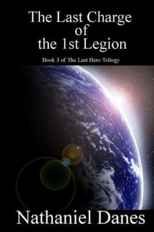 Cover of The Last Charge of the 1st Legion