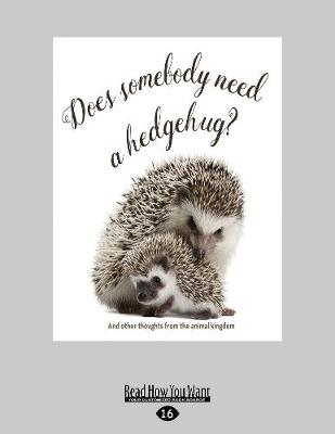 Book cover for Does Somebody Need a Hedgehug?