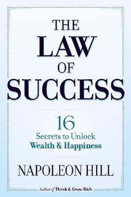 Book cover for The Law of Success: 16 Secrets to Unlock Wealth and Happiness