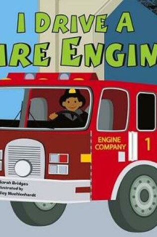 Cover of I Drive a Fire Engine