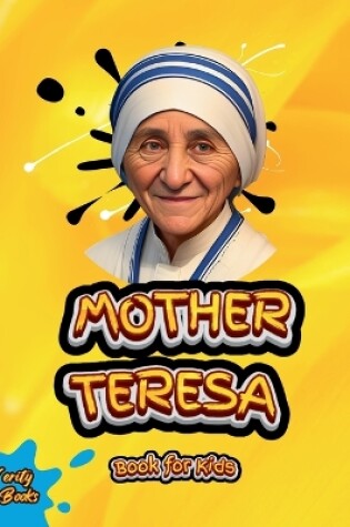 Cover of Mother Teresa Book for Kids